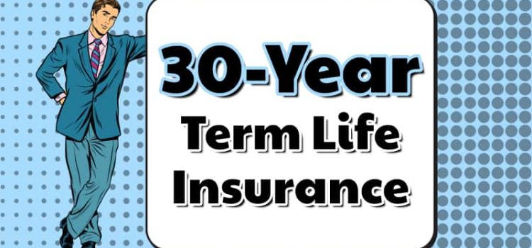 30 Year Term Life Insurance